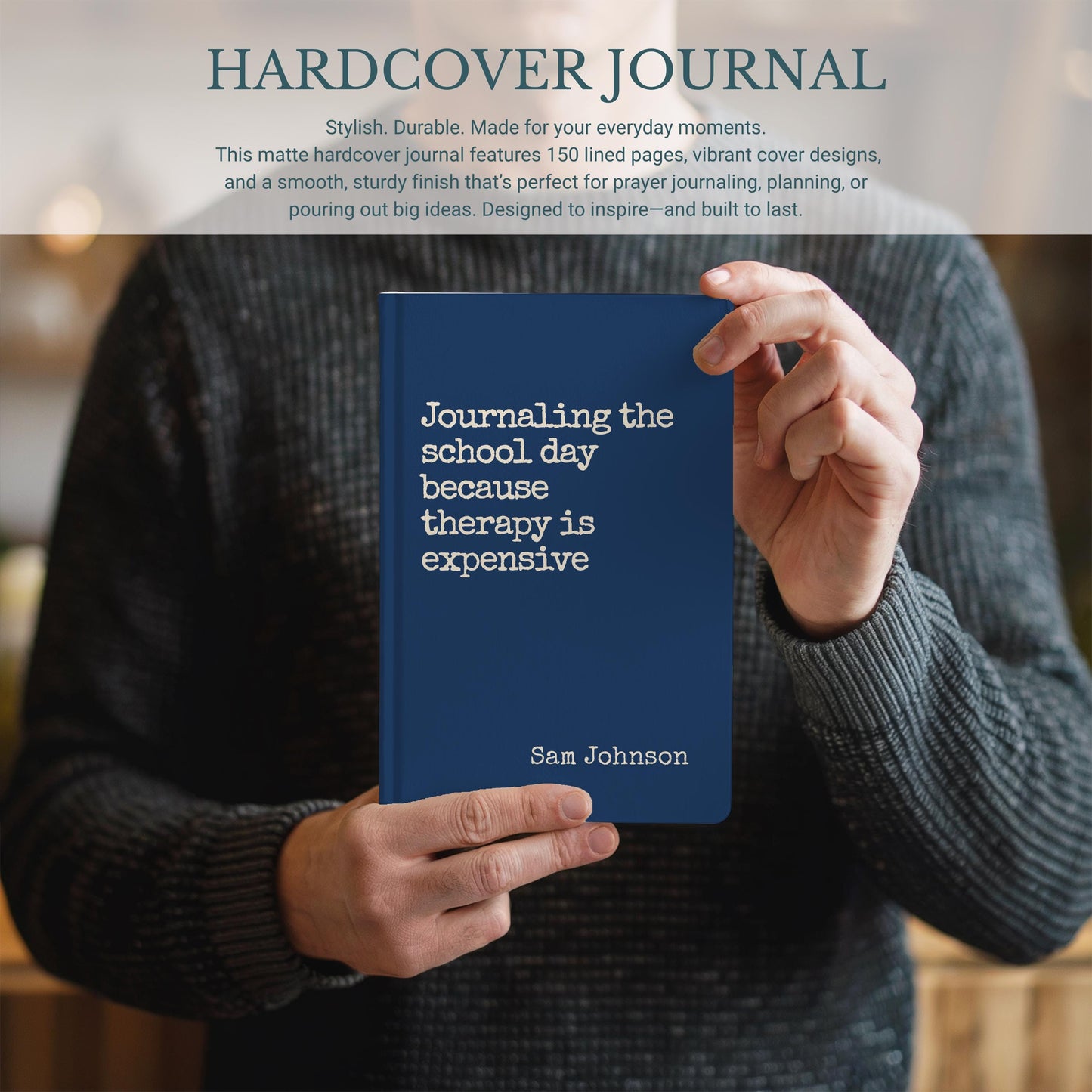 Custom Matte Hardcover Journal, Personalized Notebook for Teachers, Journaling Gift, Funny Coworker Gift, Snarky Quote