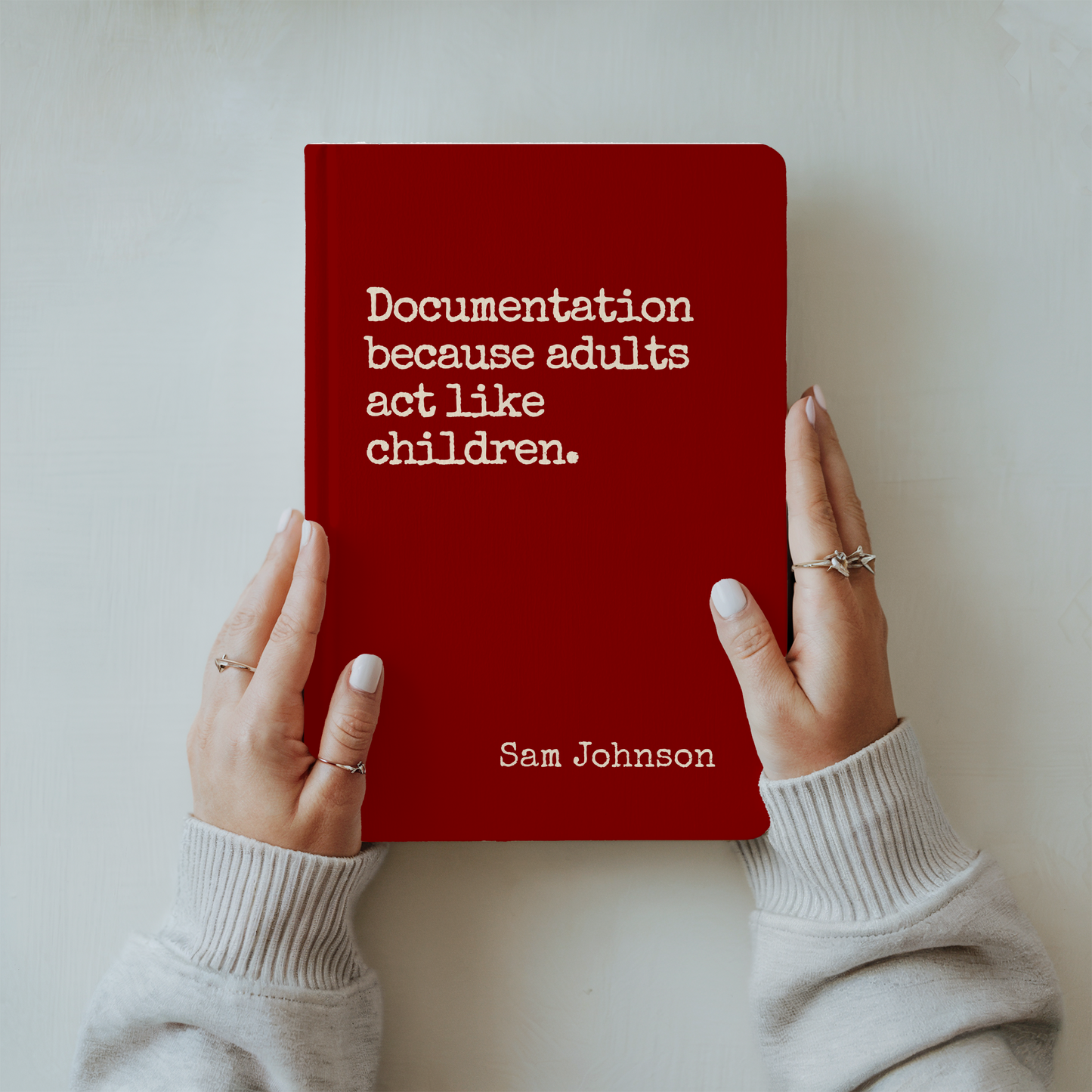 Funny Sarcastic Journal - Documentation Because Adults Act Like Children