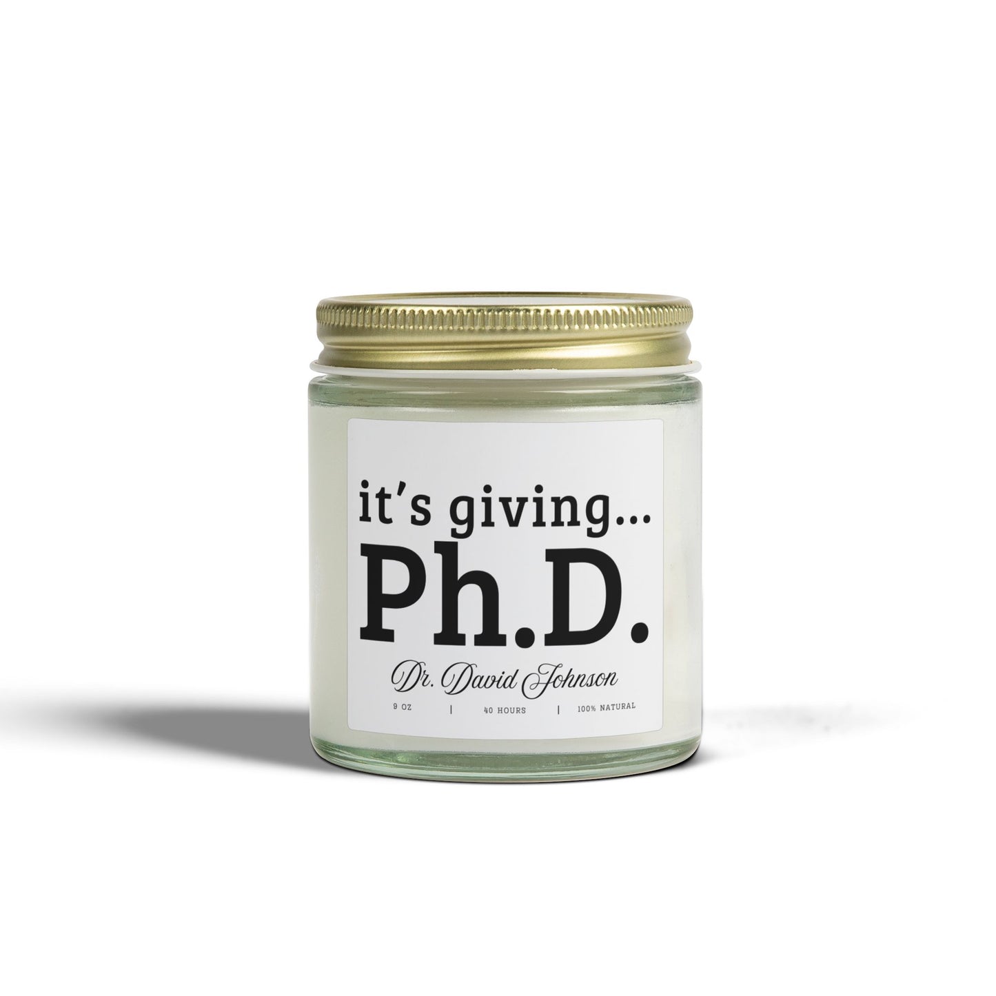 Personalized PhD Graduation Gift Candle Funny PhD Gift for Graduate Doctorate Gift for PhD Student Grad School Gift New Doctor Gift