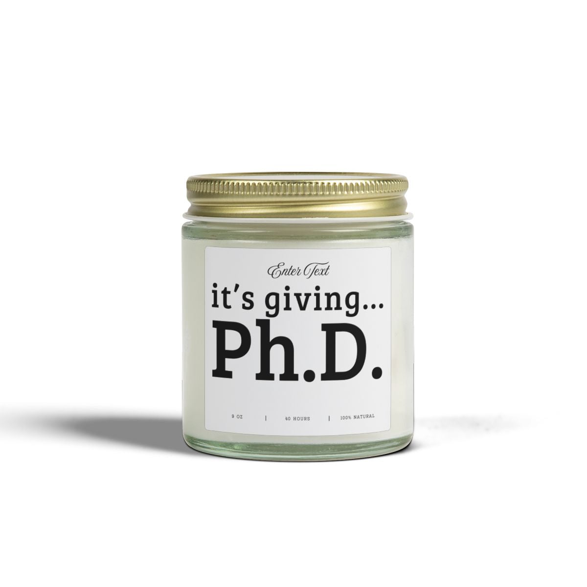 Personalized PhD Graduation Gift Candle Funny PhD Gift for Graduate Doctorate Gift for PhD Student Grad School Gift New Doctor Gift